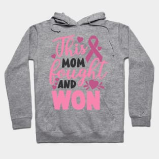 this mom fought and won Hoodie